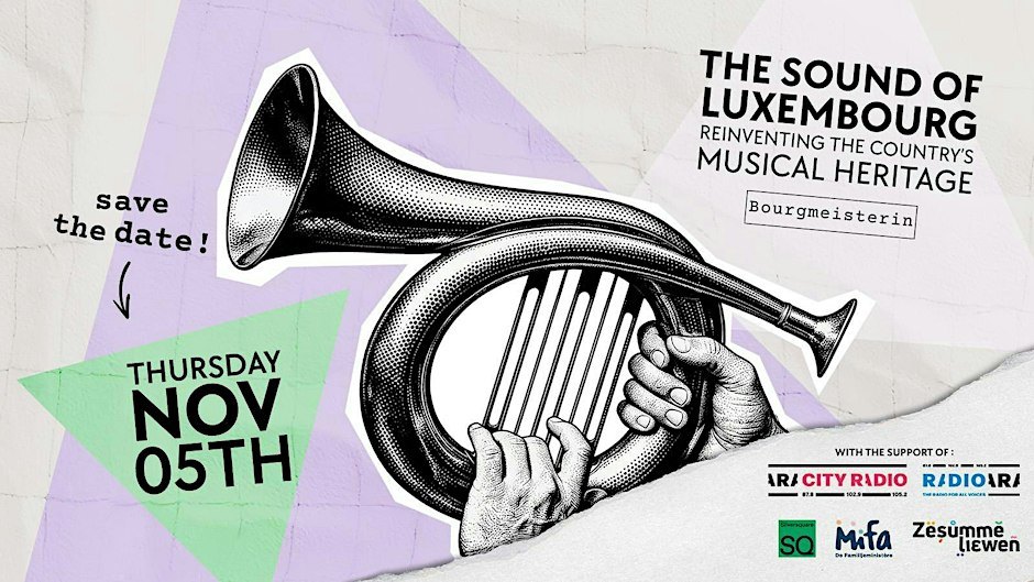 The Sound of Luxembourg: reinventing the country's musical heritage