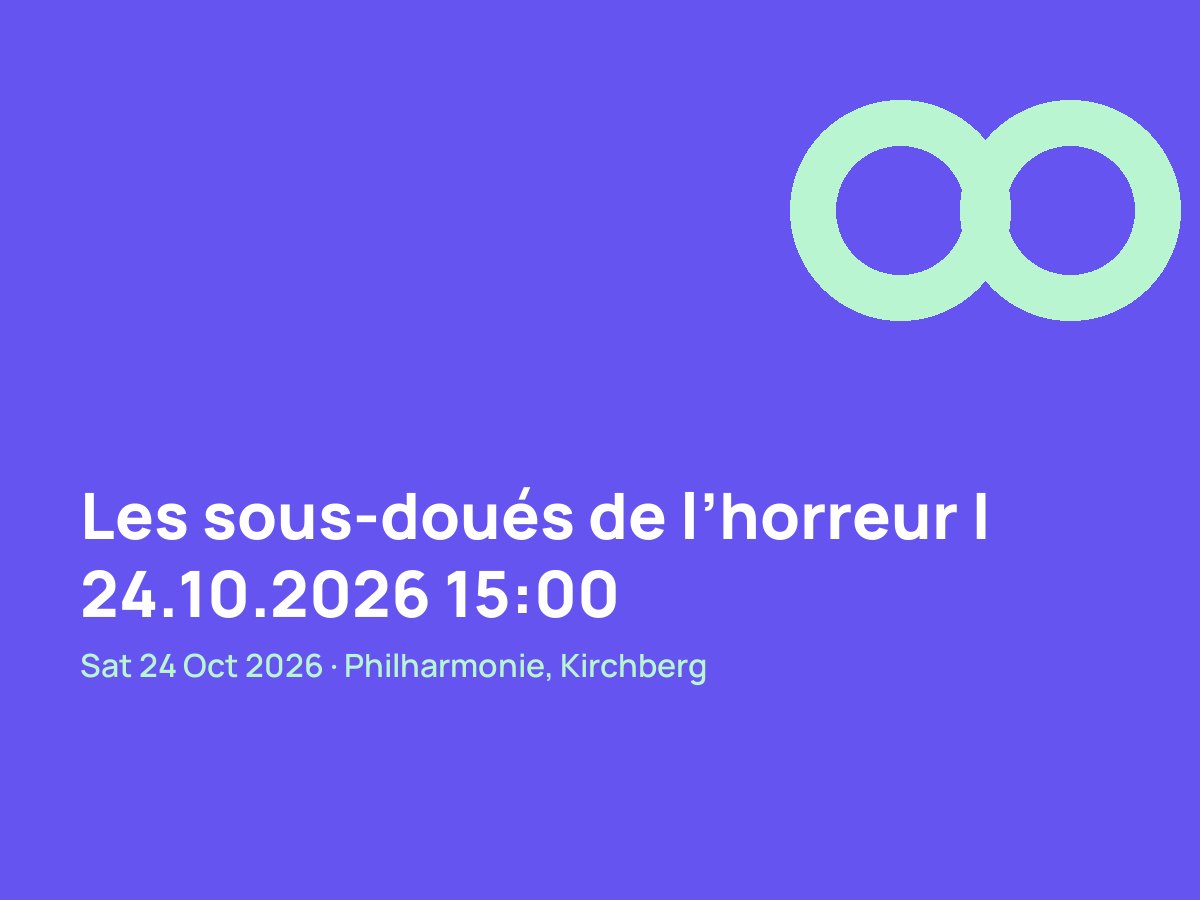 Les sous-doués de l’horreur | 24.10.2026 15:00