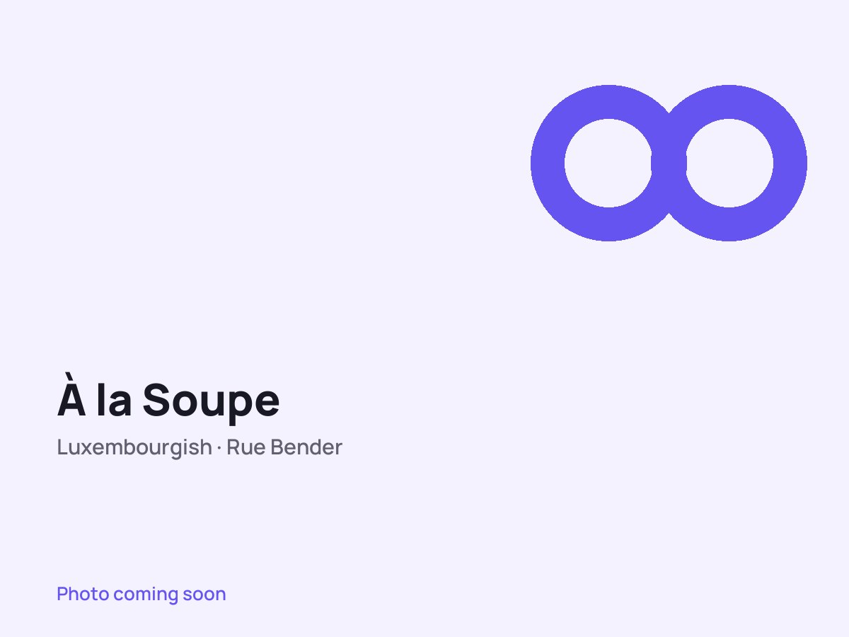 À la Soupe